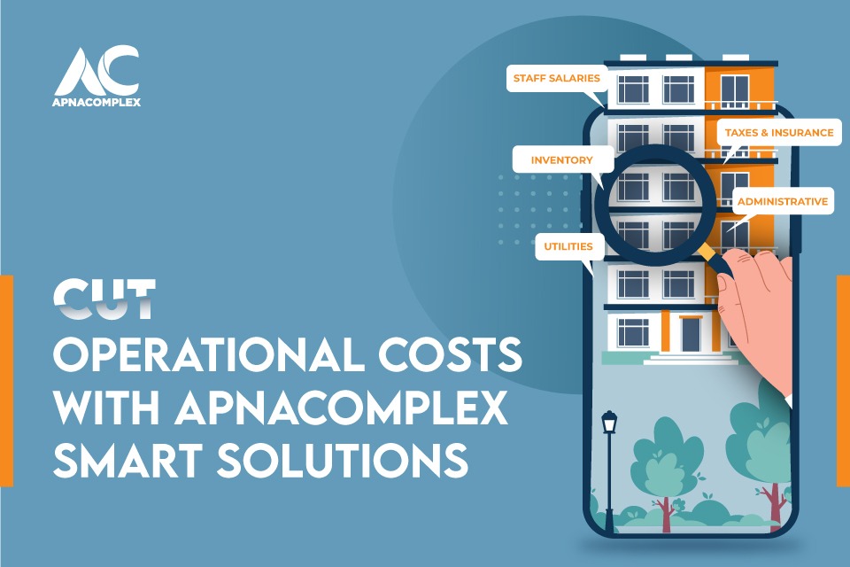 Graphic with text "Cut operational costs with ApnaComplex smart solutions'