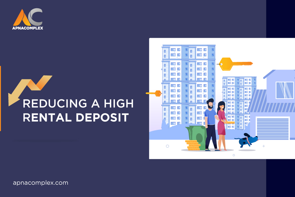 Reducing a high rental deposit