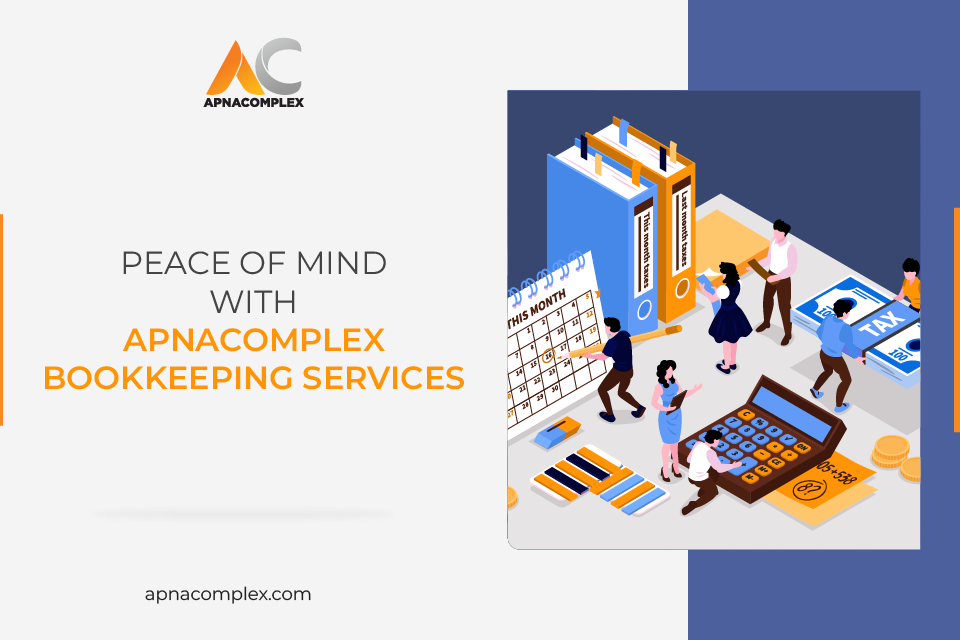 Peace of Mind With ApnaComplex Bookkeeping Services
