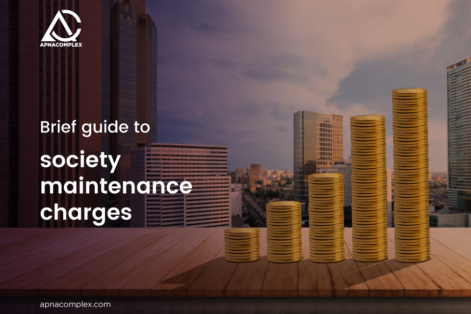 Brief guide to Society maintenance charges
