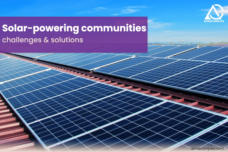 Solar powering communities - challenges & solutions