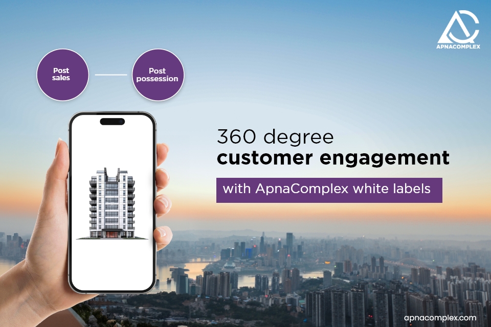 Creative with a phone in focus and cityspace at the background with the text 360 degree customer engagement with ApnaComplex white labels