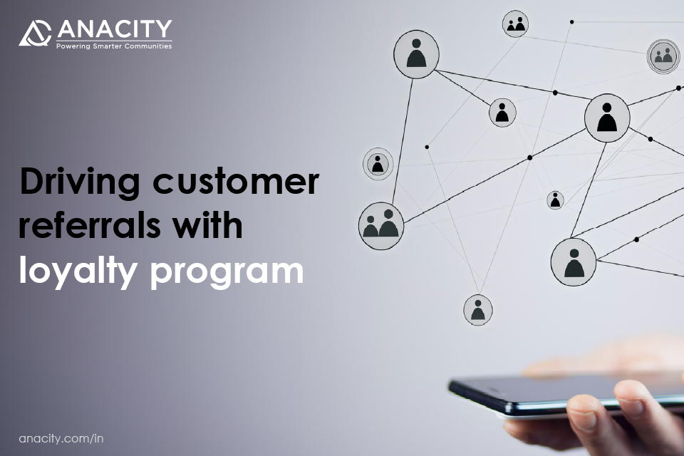Driving Customer Referrals with Loyalty Program