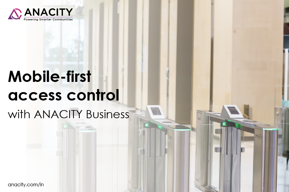 Mobile-first access control with ANACITY Business