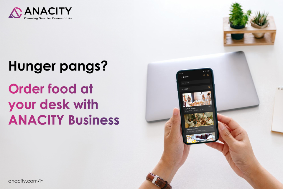 Hunger pangs? Ordering food at your desk with ANACITY Business